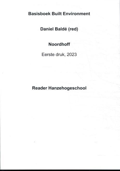 Built Environment   BOM Hanzehogeschool 9789001044848, Boeken, Schoolboeken, Zo goed als nieuw, Verzenden