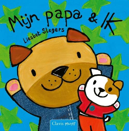 Mijn papa en ik 9789044833386 Liesbet Slegers, Boeken, Kinderboeken | Baby's en Peuters, Zo goed als nieuw, Verzenden