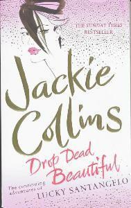 Drop Dead Beautiful 9781416502203 Jackie Collins, Boeken, Taal | Engels, Zo goed als nieuw, Verzenden