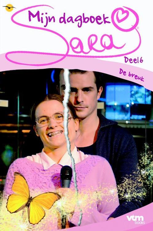 De breuk / Sara mijn dagboek / 6 9789057203411 Sara de Roose, Boeken, Romans, Gelezen, Verzenden