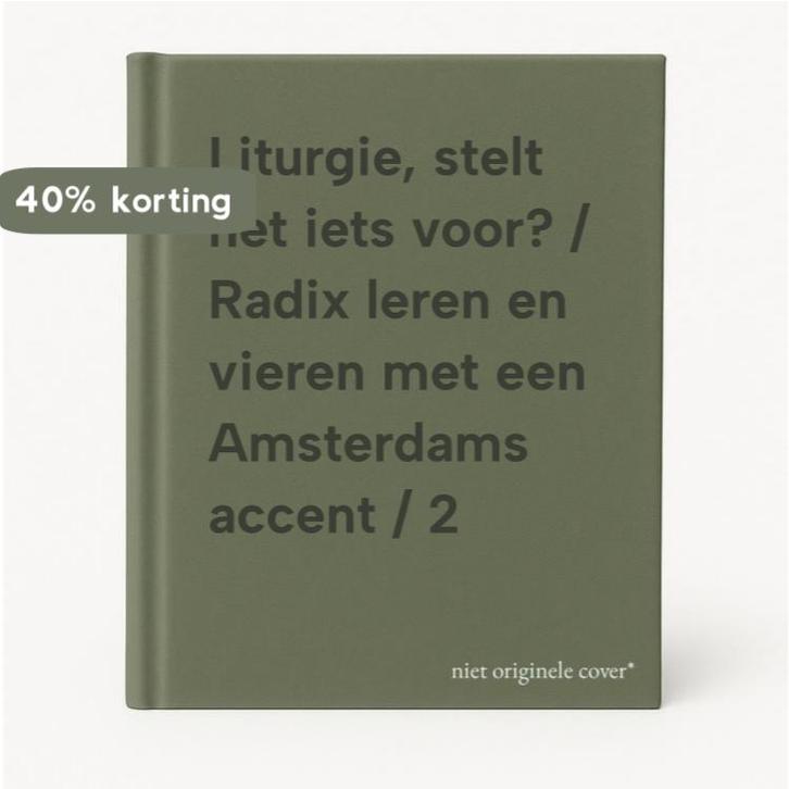 Liturgie, stelt het iets voor? / Radix leren en vieren met, Boeken, Godsdienst en Theologie, Zo goed als nieuw, Verzenden