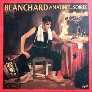 LP gebruikt - Blanchard - En MatinÃ©e Et SoirÃ©e (France, Cd's en Dvd's, Vinyl | Overige Vinyl, Zo goed als nieuw, Verzenden