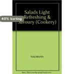 Salads Light Refreshing & Savoury 9783625112198 Naumann, Verzenden, Gelezen, Naumann