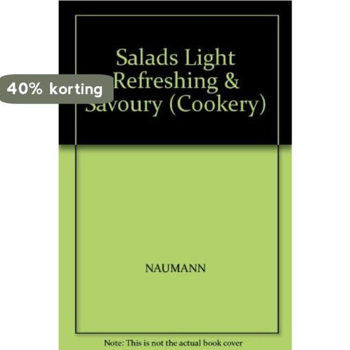 Salads Light Refreshing & Savoury 9783625112198 Naumann, Boeken, Overige Boeken, Gelezen, Verzenden
