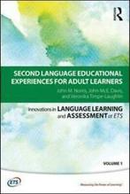 Second language educational experiences for adult learners, Verzenden, Gelezen, John Mce. Davis, John M. Norris, Veronika Timpe-Laughlin