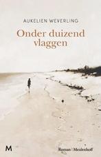 Onder duizend vlaggen | 9789029093699 | Aukelien Weverling, Boeken, Zo goed als nieuw, Aukelien Weverling