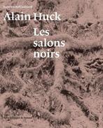 Alain Huck: Les Salons Noirs | 9783858817693 | Julie Enckell, Zo goed als nieuw, Julie Enckell Julliard