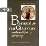 Bernardus van Clairvaux en de religieuze ervaring, Boeken, Verzenden, Gelezen, L. van Hecke