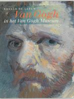 Van Gogh In Het Van Gogh Museum 9789066304918 R. de Leeuw, Boeken, Verzenden, Zo goed als nieuw, R. de Leeuw