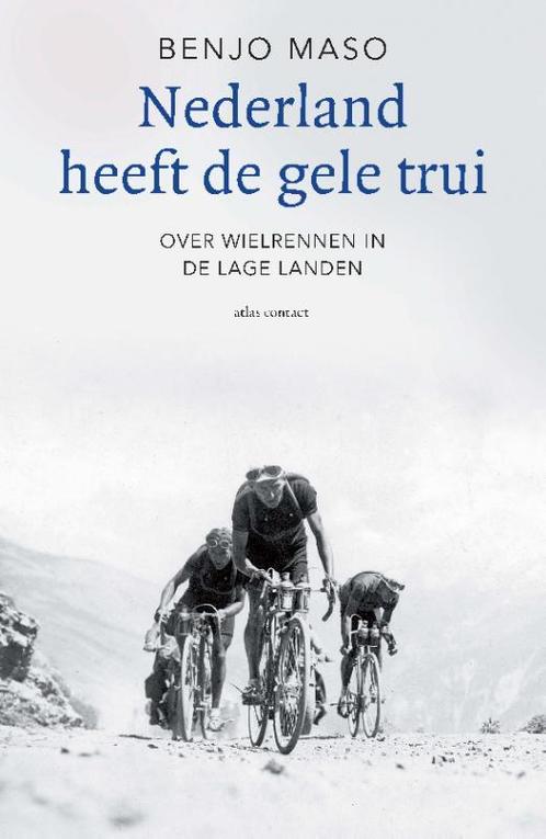 Nederland heeft de gele trui 9789045026343 Benjo Maso, Boeken, Literatuur, Zo goed als nieuw, Verzenden