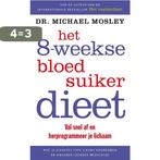 Het 8-weekse bloedsuikerdieet 9789057124969 Michael Mosley, Boeken, Verzenden, Gelezen, Michael Mosley