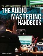 The audio mastering handbook by Bobby Owsinski (Paperback), Gelezen, Bobby Owsinski, Verzenden