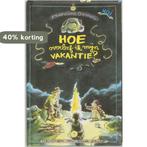 Hoe overleef ik mijn vakantie 9789026995590 Francine Oomen, Verzenden, Gelezen, Francine Oomen