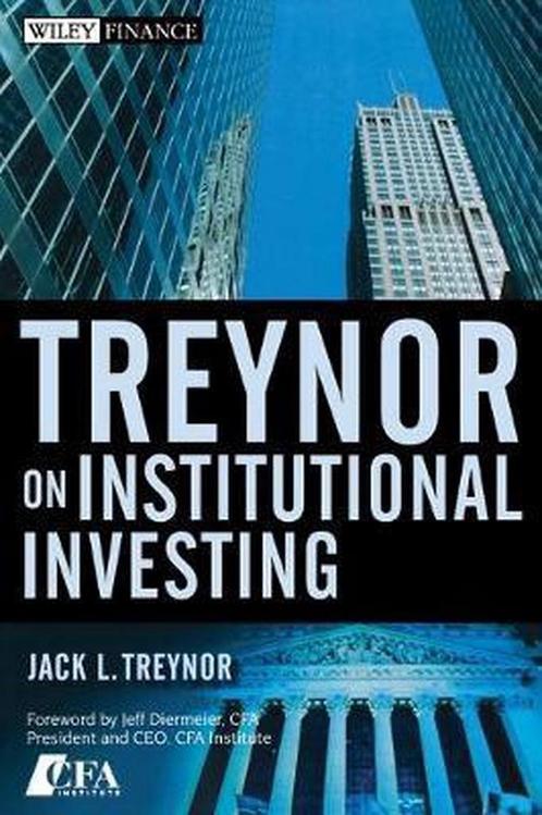 9780470118757 Treynor On Institutional Investing, Boeken, Economie, Management en Marketing, Zo goed als nieuw, Verzenden