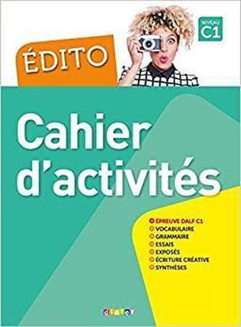 9782278090976 Edito C1 Cahier dactivites | Tweedehands, Boeken, Studieboeken en Cursussen, Zo goed als nieuw, Verzenden