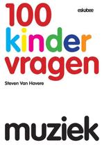 Muziek / 100 Kindervragen 9789058564528 Steven van Havere, Boeken, Verzenden, Zo goed als nieuw, Steven van Havere