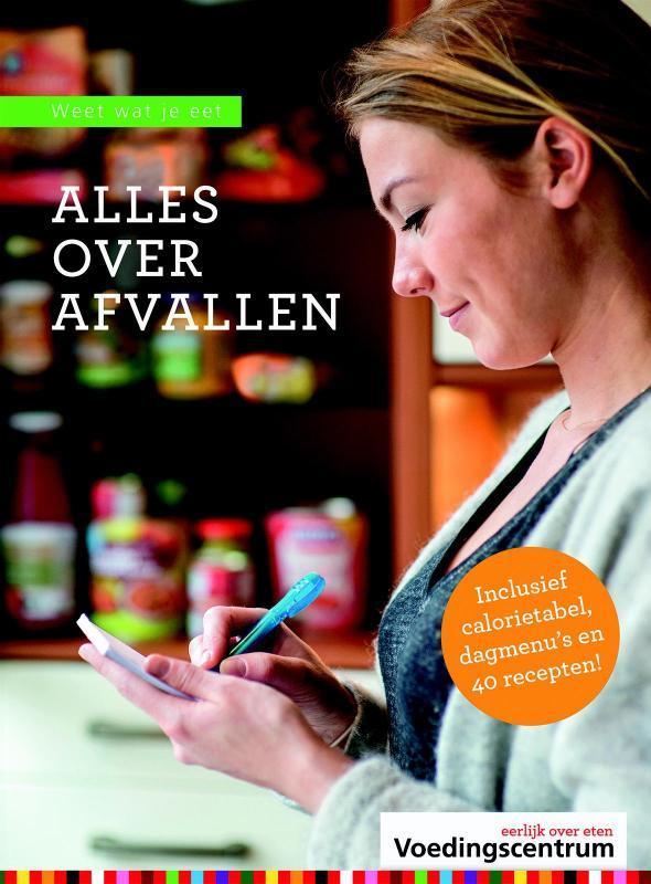 Alles over afvallen / Weet wat je eet 9789051770667, Boeken, Kookboeken, Gelezen, Verzenden