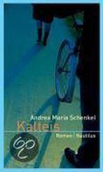 Kalteis 9783894015497 Andrea Maria Schenkel, Verzenden, Gelezen, Andrea Maria Schenkel