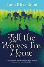 Tell the Wolves Im Home von Rifka Brunt, Carol  Book, Verzenden, Gelezen