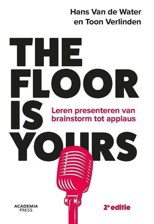 The floor is yours- herziene editie 9789401457088, Boeken, Wetenschap, Gelezen, Verzenden