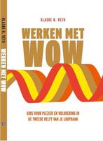 Werken met WOW | 9789089840448 | Klaske N. Veth, Zo goed als nieuw, Klaske N. Veth
