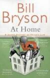 At Home 9780552777353 Bill Bryson, Verzenden, Zo goed als nieuw, Bill Bryson