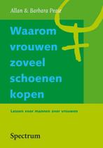 Waarom vrouwen zoveel schoenen kopen... 9789027447609, Verzenden, Zo goed als nieuw, Allan Pease