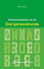 Zakwoordenboek van de diergeneeskunde 9789035238138, Boeken, Verzenden, Zo goed als nieuw, Peter Klaver