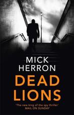 Dead Lions (Slough House #2) 9781473674196 Mick Herron, Verzenden, Zo goed als nieuw, Mick Herron