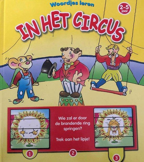 WOORDJES LEREN: IN HET CIRCUS 9789058436061, Boeken, Overige Boeken, Zo goed als nieuw, Verzenden