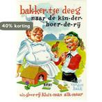 BAKKERTJE DEEG. NAAR DE KINDERBOERDERIJ 9789020690392 Haak, Verzenden, Gelezen, Haak