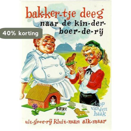 BAKKERTJE DEEG. NAAR DE KINDERBOERDERIJ 9789020690392 Haak, Boeken, Kinderboeken | Jeugd | 13 jaar en ouder, Gelezen, Verzenden