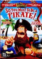 Pirates - So You Want To Be A Pirate ! - DVD, Verzenden, Nieuw in verpakking
