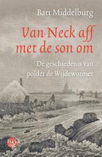 Van Neck aff met de son om 9789462972124 Bart Middelburg, Gelezen, Bart Middelburg, Verzenden