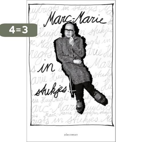 In stukjes 9789025444471 Marc-Marie Huijbregts, Boeken, Literatuur, Zo goed als nieuw, Verzenden