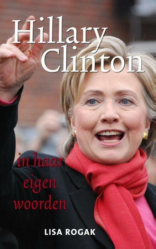 Hillary Clinton in haar eigen woorden (9789045316949), Boeken, Overige Boeken, Nieuw, Verzenden