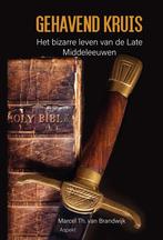 Gehavend Kruis 9789464871814 Marcel Th. van Brandwijk, Verzenden, Zo goed als nieuw, Marcel Th. van Brandwijk