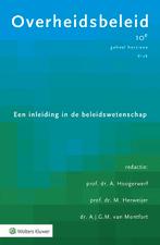 Overheidsbeleid (9789013163933), Verzenden, Nieuw, Prof.dr. M. Herweijer, Redacteur | prof.dr. A. Hoogerwerf, Redacteur | dr. A.J.G.M. van Montfort, Redacteur | prof.dr. A. Akkerman, Auteur | prof.dr. J.Th.A. Bressers, Auteur | dr.ir. Th.J.N.M. de Bruijn, Auteur | drs. J.C. Coolsma, Auteur | prof.dr. M. Fenger, Auteur | prof.dr. M. Herweijer, Auteur | prof.dr. A. Hoogerwerf, Auteur | dr. J.J.J. Jonker, Auteur | drs. S. Keulen, Auteur | dr. P.J. Klok, Auteur | prof.dr. E. Mastenbroek, Auteur | dr. A.J.G.M. van Montfort, Auteur | dr. S.L. Resodihardjo, Auteur | dr.ir. H.B. Tirion, Auteur | prof.dr. E. Versluis, Auteur | prof.dr. M.S. de Vries, Auteur | prof.dr. H.B. Winter, Auteur