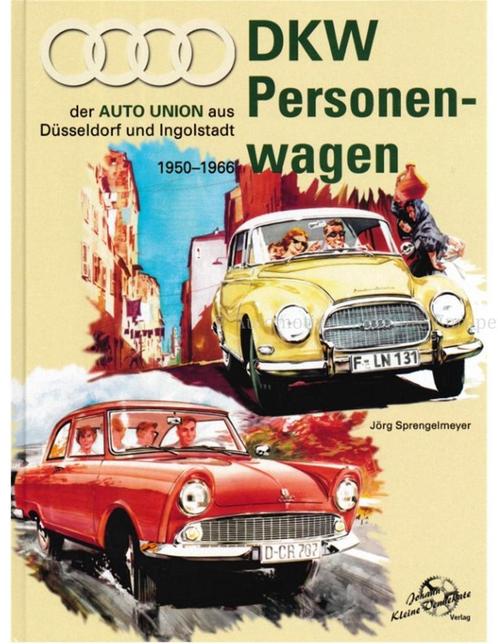 DKW PERSONENWAGEN DER AUTO UNION AUS DÜSSELDORF UND, Boeken, Auto's | Boeken