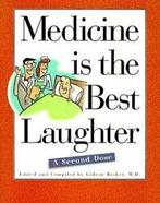 Medicine is the best laughter: a second dose by Gideon, Gelezen, Gideon Bosker, Verzenden