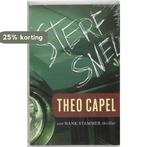 Sterf snel 9789024525805 Theo Capel, Verzenden, Gelezen, Theo Capel