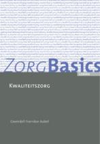 ZorgBasics Kwaliteitszorg druk 1 9789059314016, Boeken, Verzenden, Zo goed als nieuw