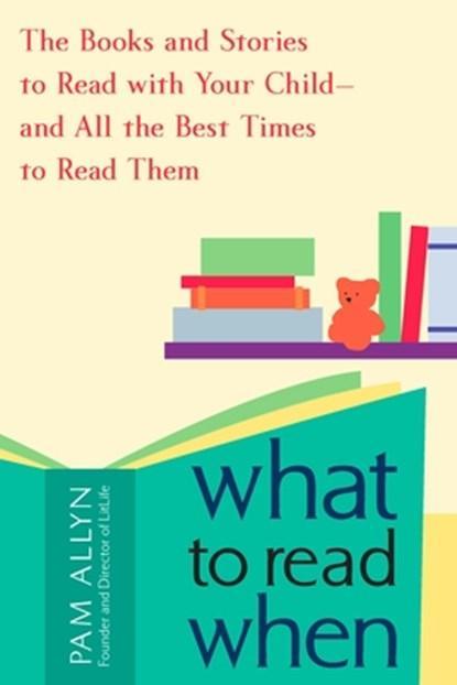 What to Read When | 9781583333341 | Pam Allyn, Boeken, Zwangerschap en Opvoeding, Zo goed als nieuw