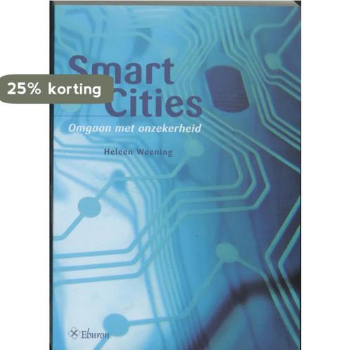Smart Cities 9789059721234 Heleen Weening, Boeken, Economie, Management en Marketing, Gelezen, Verzenden
