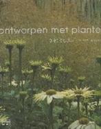 9789062558896 Ontwerpen Met Planten | Tweedehands, Boeken, Piet Oudolf, Zo goed als nieuw, Verzenden