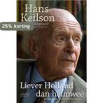 Liever Holland dan heimwee 9789461640406 Hans Keilson, Verzenden, Gelezen, Hans Keilson