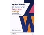 Boek Ondernemen en innoveren in zorg en welzijn 978904690767, Verzenden, Zo goed als nieuw