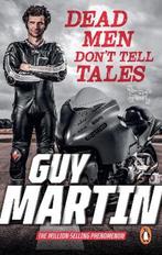 Dead Men Dont Tell Tales 9781529108941 Guy Martin, Boeken, Verzenden, Zo goed als nieuw, Guy Martin