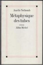 Metaphysique Des Tubes 9782226116680 Amelie Nothomb, Gelezen, Amelie Nothomb, Patrick Cauvin, Verzenden