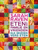 Eten met familie en vrienden 9789089893680 Sarah Raven, Verzenden, Gelezen, Sarah Raven